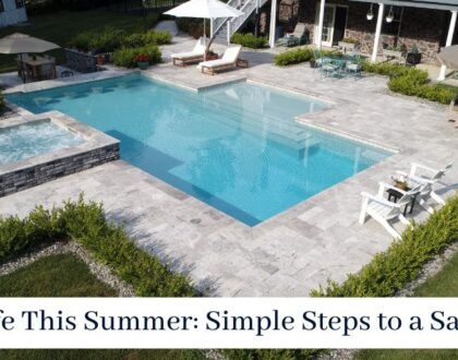 Stay Safe This Summer: Simple Steps to a Safer Pool